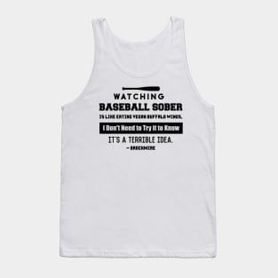 Brockmire - Watching Baseball Sober Tank Top